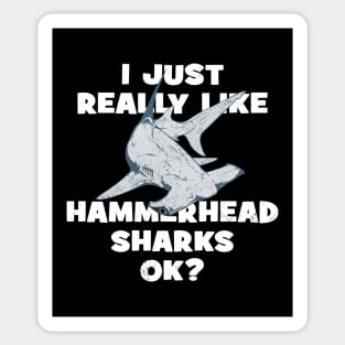 I just really like hammerhead sharks, ok? Sticker